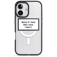 Excusez-moi si j'ai l'air de m'en soucier.