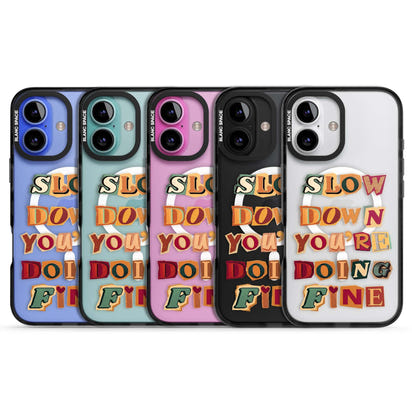 Slow Down You're Doing Fine