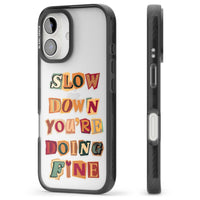 Slow Down You're Doing Fine