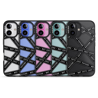 Not Cute Just Psycho