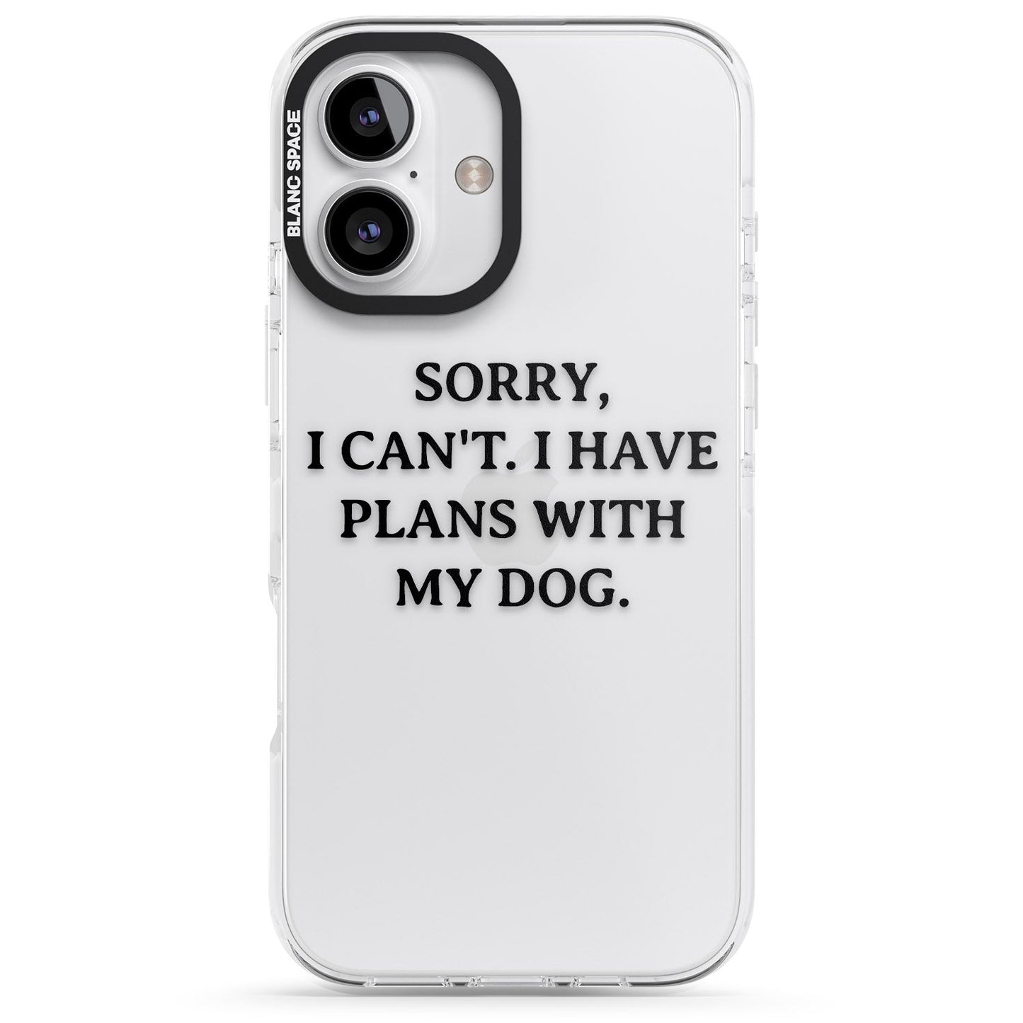 I Have Plans With My Dog