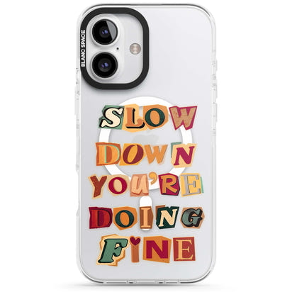 Slow Down You're Doing Fine