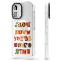 Slow Down You're Doing Fine