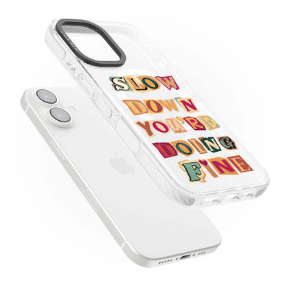 Slow Down You're Doing Fine