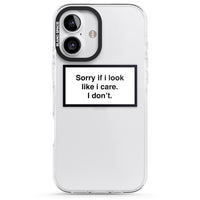 Excusez-moi si j'ai l'air de m'en soucier.