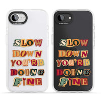 Slow Down You're Doing Fine