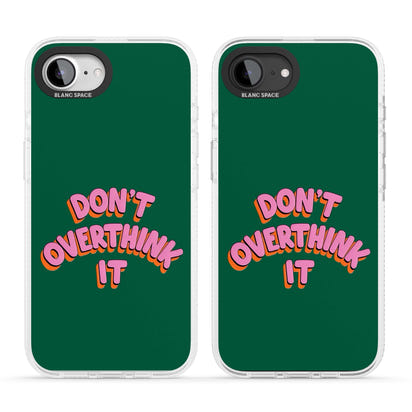 N'y réfléchissez pas trop.