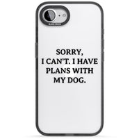 I Have Plans With My Dog