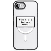 Excusez-moi si j'ai l'air de m'en soucier.