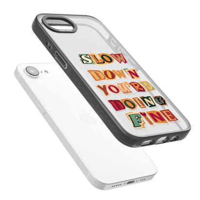 Slow Down You're Doing Fine