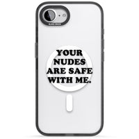 Your Nudes Are Safe Black