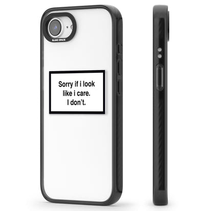 Excusez-moi si j'ai l'air de m'en soucier.