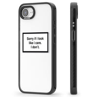 Excusez-moi si j'ai l'air de m'en soucier.