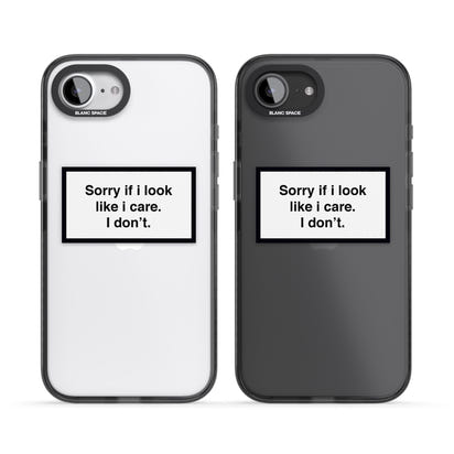 Excusez-moi si j'ai l'air de m'en soucier.