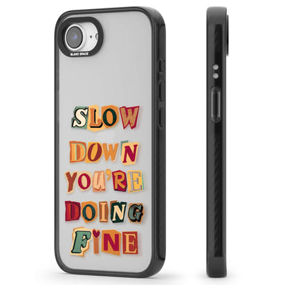 Slow Down You're Doing Fine