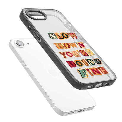 Slow Down You're Doing Fine