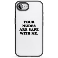 Your Nudes Are Safe Black