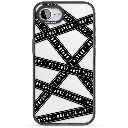 Not Cute Just Psycho