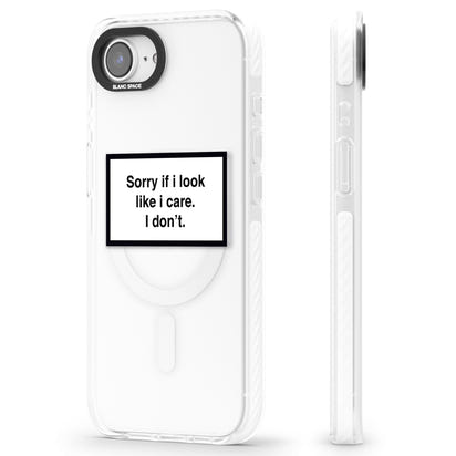 Excusez-moi si j'ai l'air de m'en soucier.