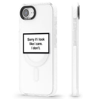 Excusez-moi si j'ai l'air de m'en soucier.