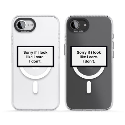 Excusez-moi si j'ai l'air de m'en soucier.