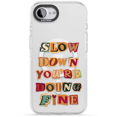 Slow Down You're Doing Fine