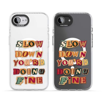 Slow Down You're Doing Fine