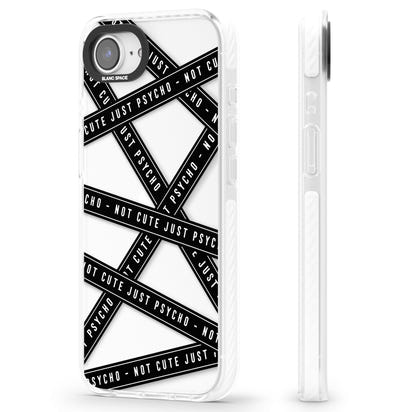 Not Cute Just Psycho