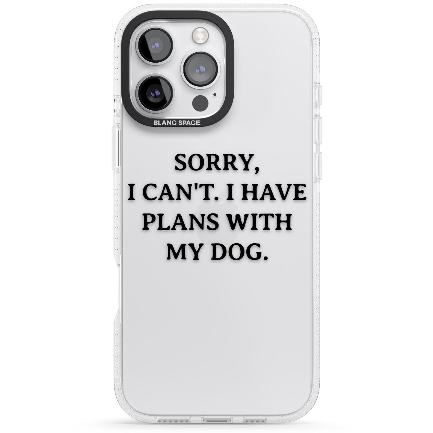 I Have Plans With My Dog
