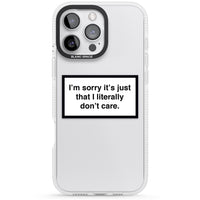 Literally Don'T Care