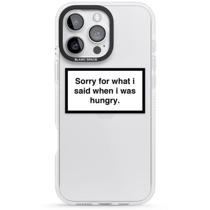 Sorry For What I Said