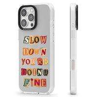 Slow Down You're Doing Fine