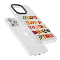 Slow Down You're Doing Fine