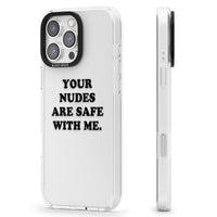 Your Nudes Are Safe Black