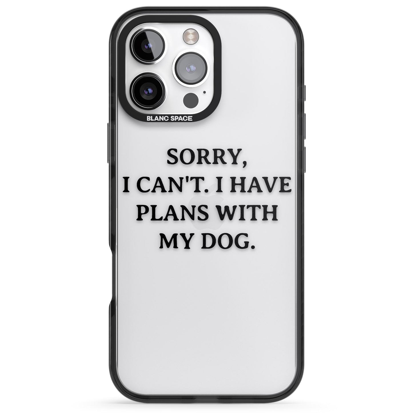 I Have Plans With My Dog