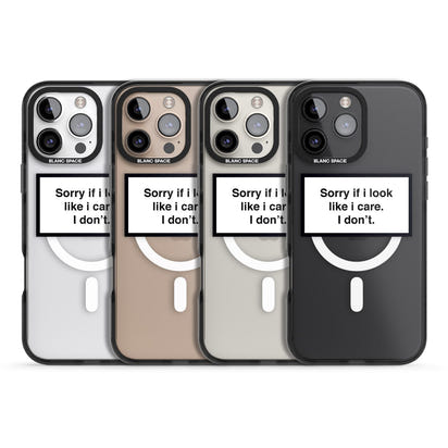 Excusez-moi si j'ai l'air de m'en soucier.