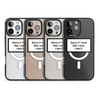 Excusez-moi si j'ai l'air de m'en soucier.