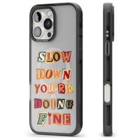 Slow Down You're Doing Fine