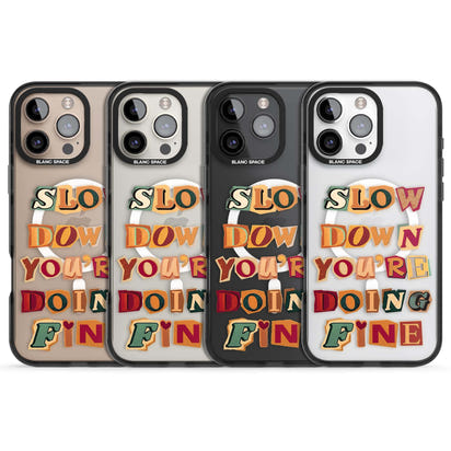 Slow Down You're Doing Fine