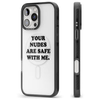 Your Nudes Are Safe Black