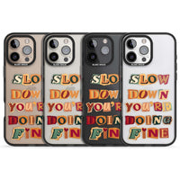 Slow Down You're Doing Fine