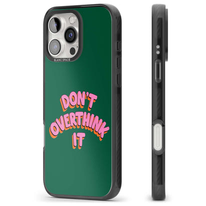 N'y réfléchissez pas trop.