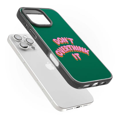 N'y réfléchissez pas trop.