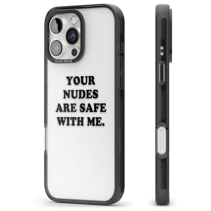 Your Nudes Are Safe Black