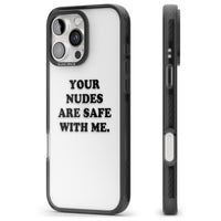 Your Nudes Are Safe Black