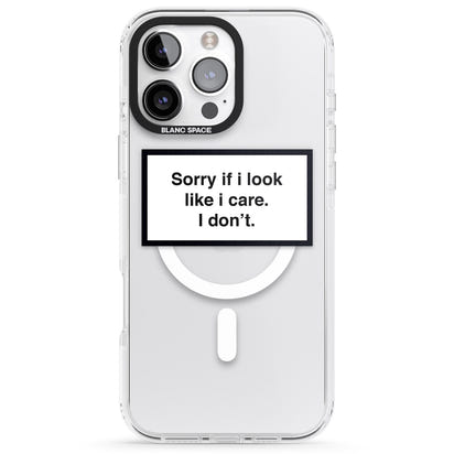 Excusez-moi si j'ai l'air de m'en soucier.