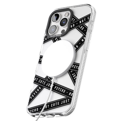 Not Cute Just Psycho