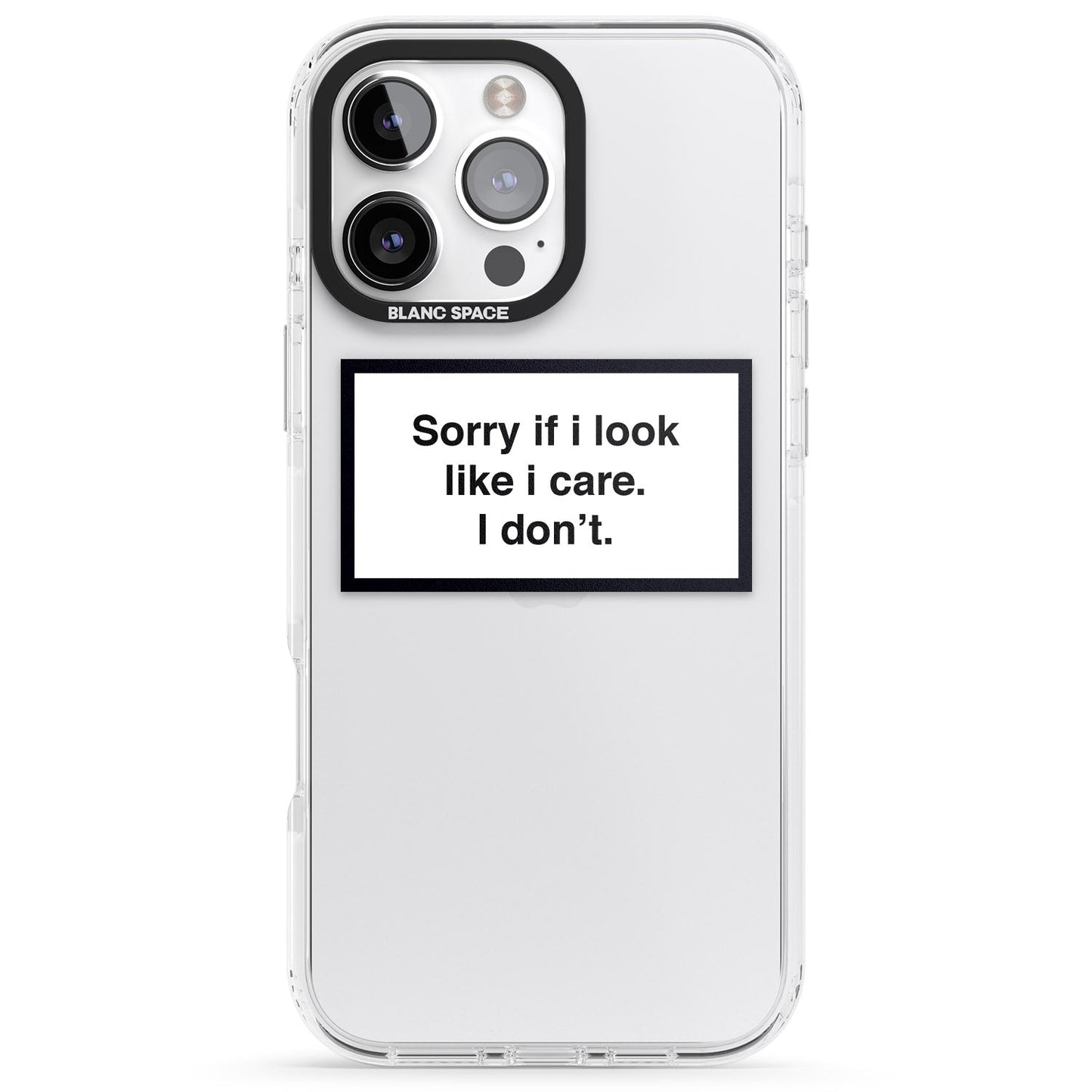 Excusez-moi si j'ai l'air de m'en soucier.