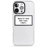 Excusez-moi si j'ai l'air de m'en soucier.