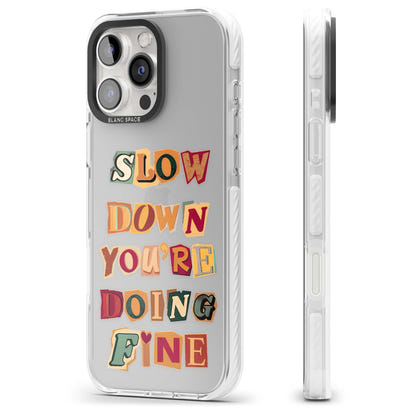 Slow Down You're Doing Fine